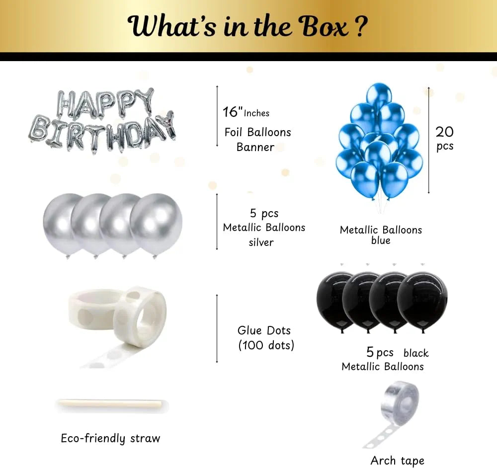 Brand: Shimmers 5.0 5.0 out of 5 stars (1) Shimmers 33 Pcs Birthday Decoration Kit with Silver Foil Banner & Metallic Balloons – Black, Blue & Silver Theme Party Decor for Boys, Men, Kids – Elegant DIY Combo for Indoor Celebrations